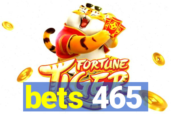 bets 465